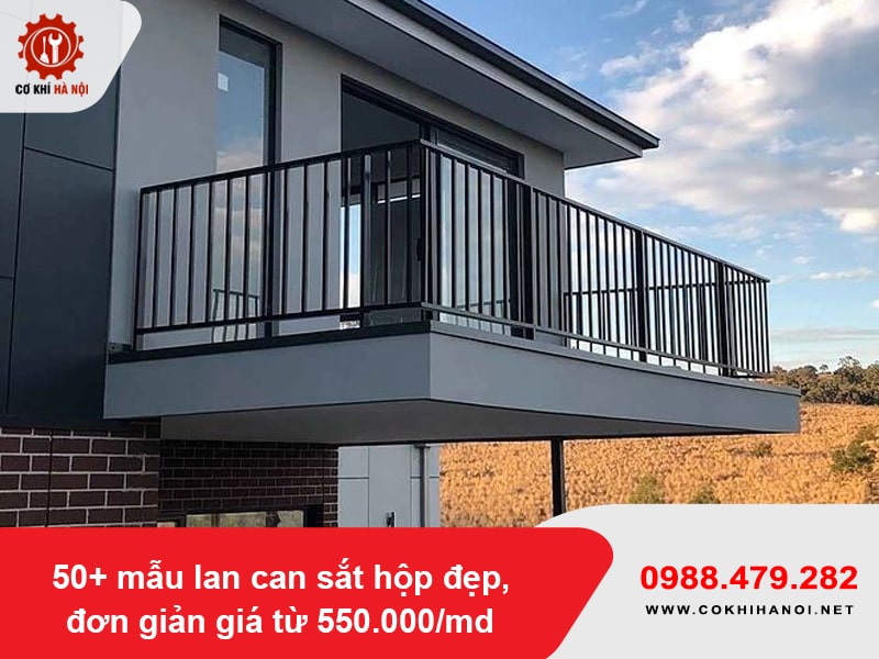50+ mẫu lan can sắt hộp đẹp, đơn giản giá từ 550.000/md