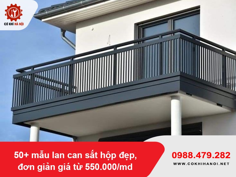 50+ mẫu lan can sắt hộp đẹp, đơn giản giá từ 550.000/md