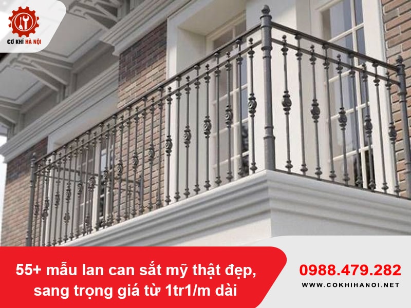 55+ mẫu lan can sắt mỹ thật đẹp, sang trọng giá từ 1tr1/m dài