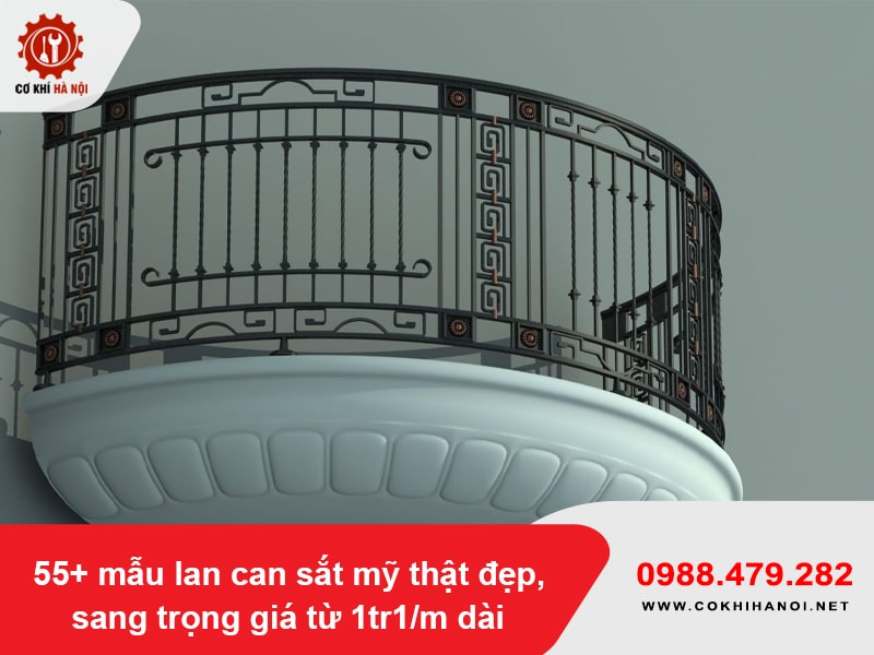 55+ mẫu lan can sắt mỹ thật đẹp, sang trọng giá từ 1tr1/m dài