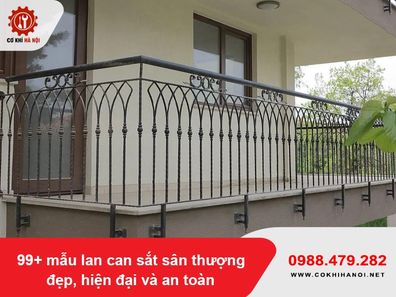 99+ mẫu lan can sắt sân thượng đẹp, hiện đại và an toàn