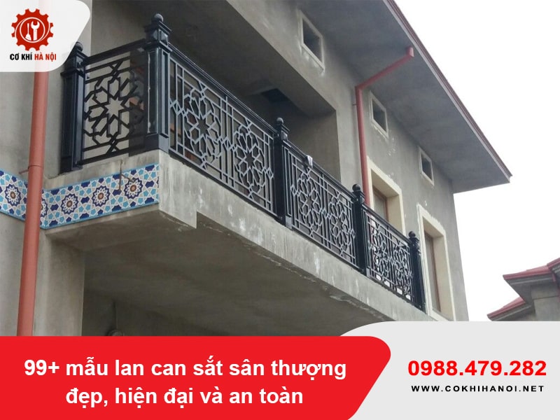 99+ mẫu lan can sắt sân thượng đẹp, hiện đại và an toàn