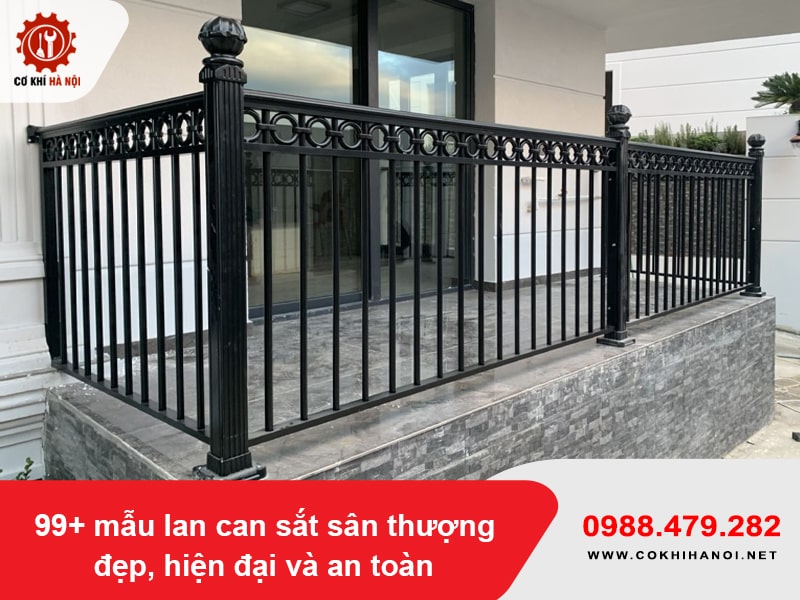 99+ mẫu lan can sắt sân thượng đẹp, hiện đại và an toàn