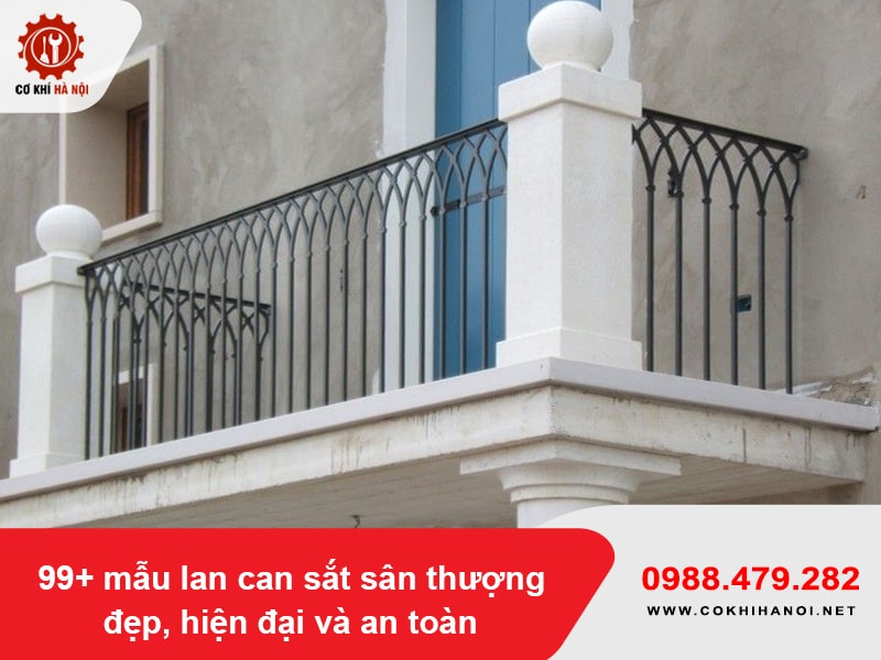 99+ mẫu lan can sắt sân thượng đẹp, hiện đại và an toàn