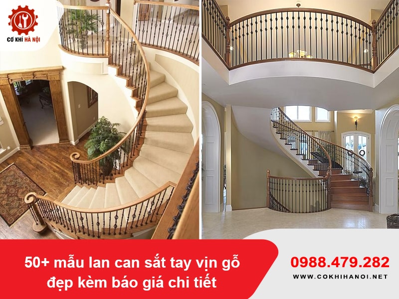 50+ mẫu lan can sắt tay vịn gỗ đẹp kèm báo giá chi tiết 50+ mẫu lan can sắt tay vịn gỗ đẹp kèm báo giá chi tiết