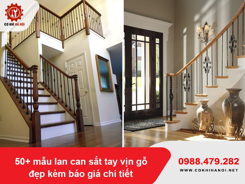50+ mẫu lan can sắt tay vịn gỗ đẹp kèm báo giá chi tiết 50+ mẫu lan can sắt tay vịn gỗ đẹp kèm báo giá chi tiết
