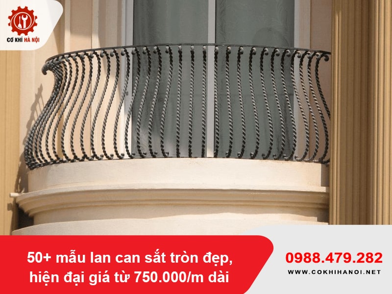 50+ mẫu lan can sắt tròn đẹp, hiện đại giá từ 750.000/m dài
