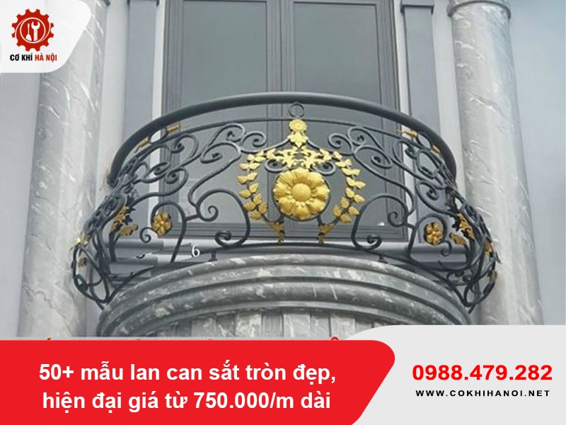 50+ mẫu lan can sắt tròn đẹp, hiện đại giá từ 750.000/m dài