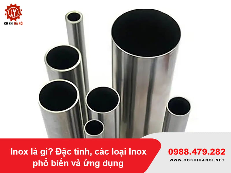 Inox là gì? Đặc tính, các loại Inox phổ biến và ứng dụng