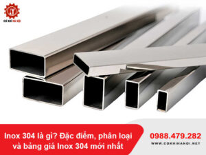 Inox 304 là gì? Đặc điểm, phân loại và bảng giá Inox 304 mới nhất