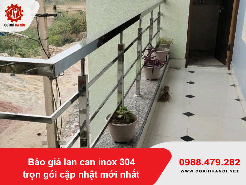 Báo giá lan can inox 304 trọn gói cập nhật mới nhất 2026