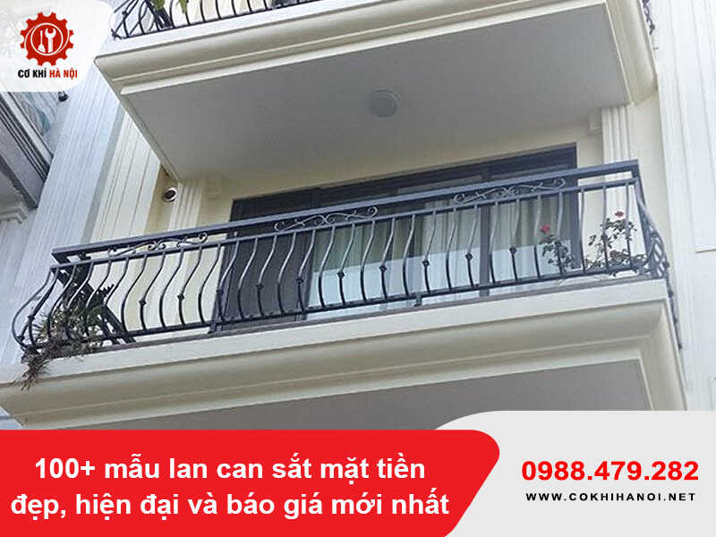100+ mẫu lan can sắt mặt tiền đẹp, hiện đại và báo giá mới nhất