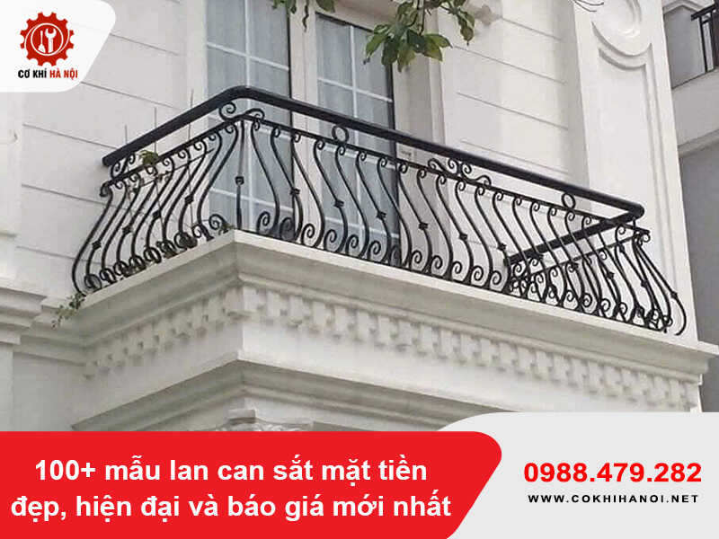 100+ mẫu lan can sắt mặt tiền đẹp, hiện đại và báo giá mới nhất