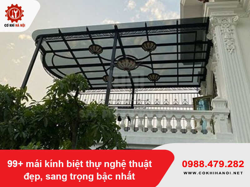 99+ mẫu mái kính biệt thự nghệ thuật đẹp, sang trọng bậc nhất