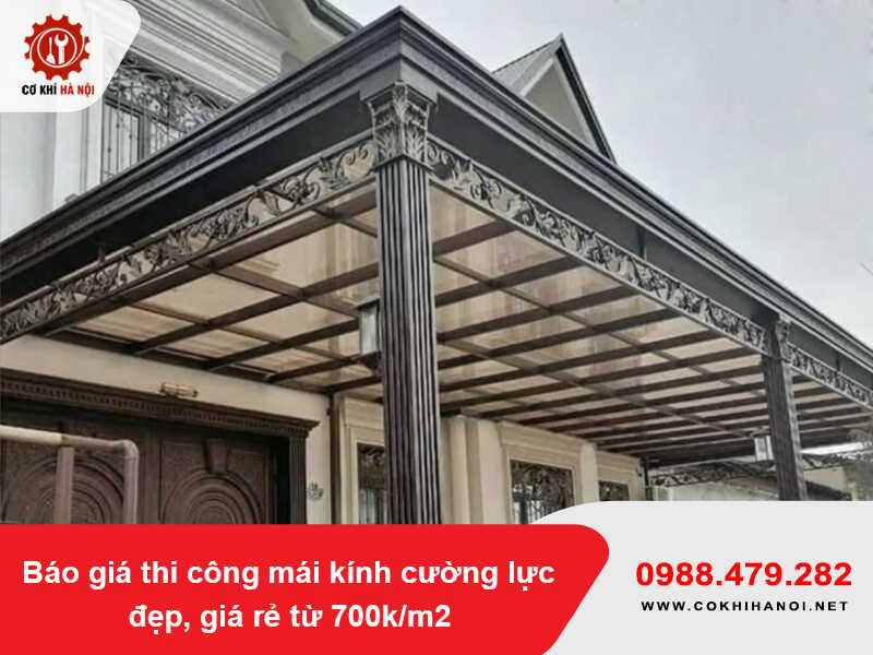 Báo giá thi công mái kính cường lực đẹp, giá rẻ từ 700k/m2 2026 Báo giá thi công mái kính cường lực đẹp, giá rẻ từ 700k/m2 2026