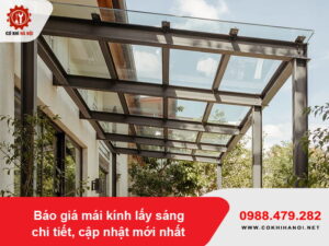 Báo giá mái kính lấy sáng chi tiết, cập nhật mới nhất 2026