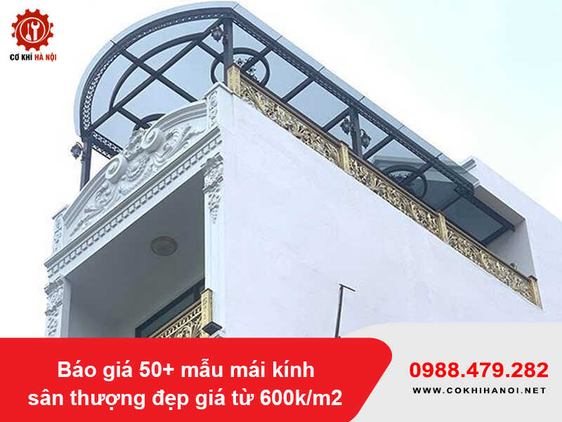 Báo giá 50+ mẫu mái kính sân thượng đẹp giá từ 600k/m2 Báo giá 50+ mẫu mái kính sân thượng đẹp giá từ 600k/m2