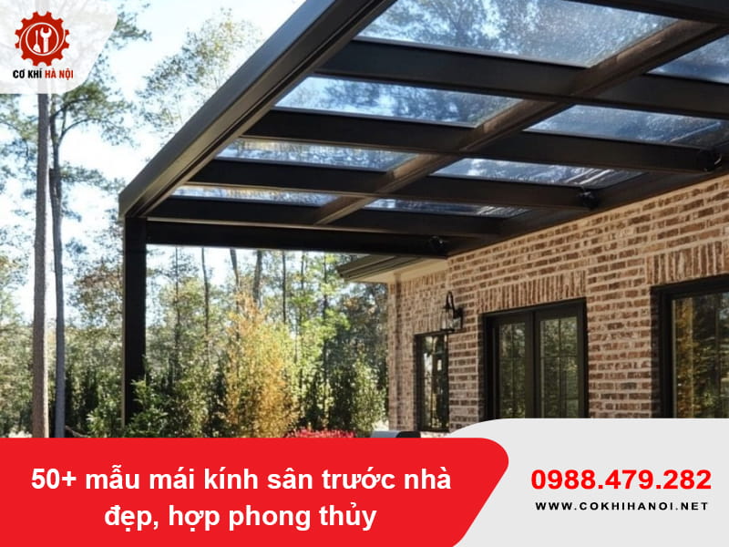 50+ mẫu mái kính sân trước nhà đẹp, hợp phong thủy 50+ mẫu mái kính sân trước nhà đẹp, hợp phong thủy