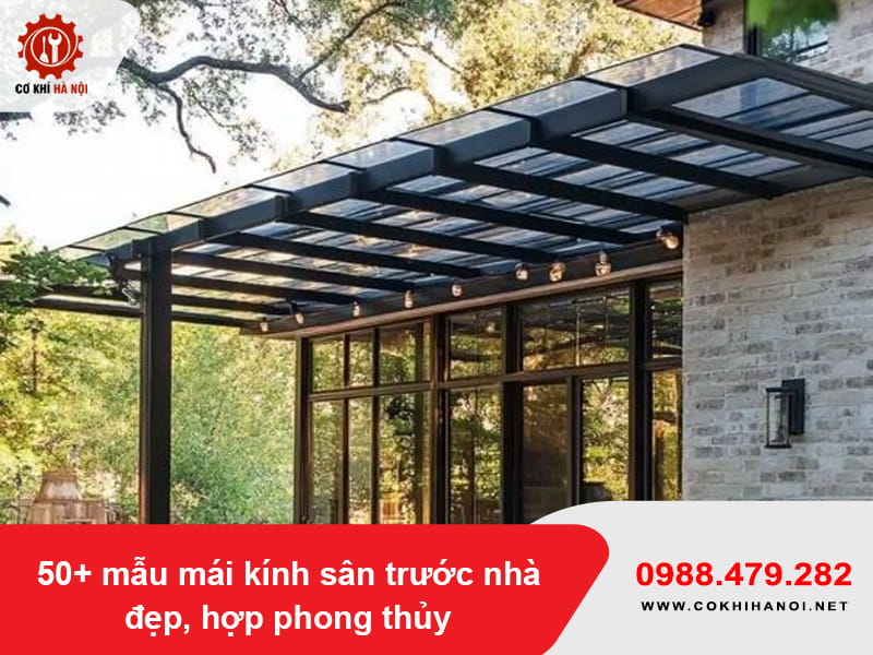 50+ mẫu mái kính sân trước nhà đẹp, hợp phong thủy 50+ mẫu mái kính sân trước nhà đẹp, hợp phong thủy