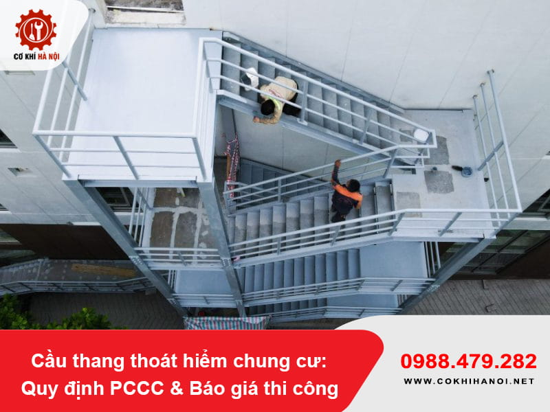 Cầu thang thoát hiểm chung cư: Quy định PCCC & Báo giá thi công 2026 Cầu thang thoát hiểm chung cư: Quy định PCCC & Báo giá thi công 2026