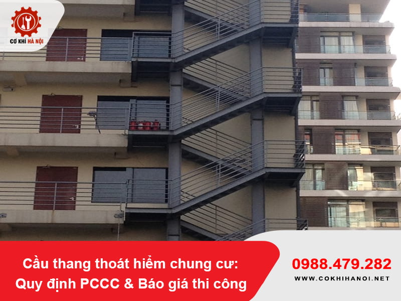 Cầu thang thoát hiểm chung cư: Quy định PCCC & Báo giá thi công 2026 Cầu thang thoát hiểm chung cư: Quy định PCCC & Báo giá thi công 2026