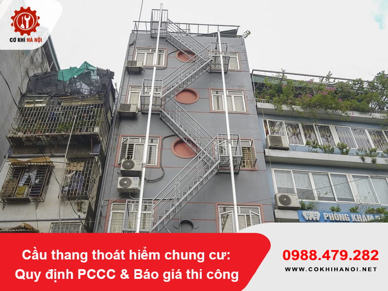 Cầu thang thoát hiểm chung cư: Quy định PCCC & Báo giá thi công 2026 Cầu thang thoát hiểm chung cư: Quy định PCCC & Báo giá thi công 2026