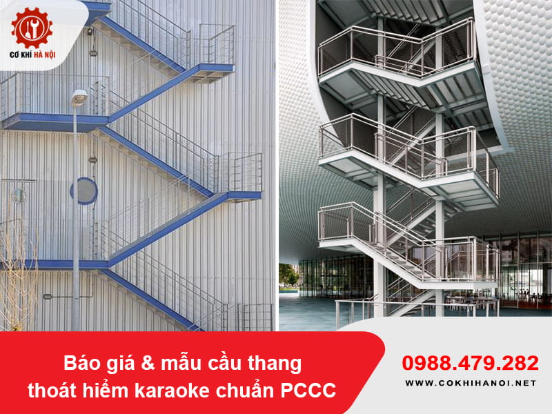 Báo giá & mẫu cầu thang thoát hiểm karaoke chuẩn PCCC Báo giá & mẫu cầu thang thoát hiểm karaoke chuẩn PCCC