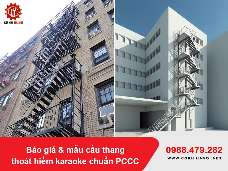 Báo giá & mẫu cầu thang thoát hiểm karaoke chuẩn PCCC Báo giá & mẫu cầu thang thoát hiểm karaoke chuẩn PCCC