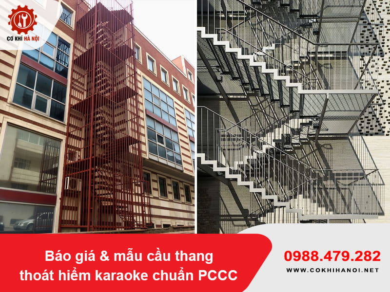 Báo giá & mẫu cầu thang thoát hiểm karaoke chuẩn PCCC Báo giá & mẫu cầu thang thoát hiểm karaoke chuẩn PCCC