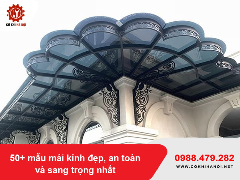 50+ mẫu mái kính đẹp, an toàn và sang trọng rẻ nhất 2026 50+ mẫu mái kính đẹp, an toàn và sang trọng rẻ nhất 2026