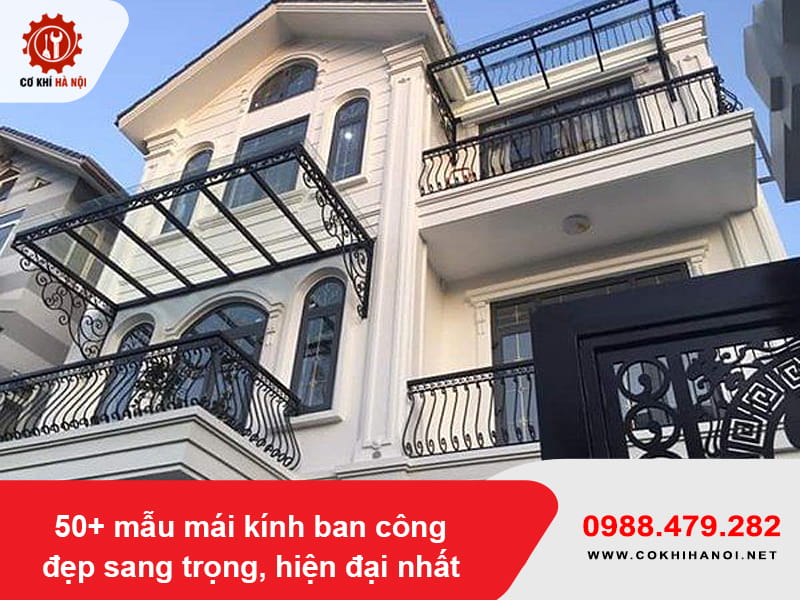 50+ mẫu mái kính ban công đẹp sang trọng, hiện đại nhất 2026 50+ mẫu mái kính ban công đẹp sang trọng, hiện đại nhất 2026