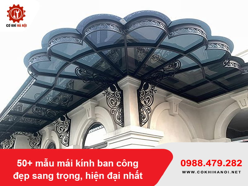 50+ mẫu mái kính ban công đẹp sang trọng, hiện đại nhất 2026 50+ mẫu mái kính ban công đẹp sang trọng, hiện đại nhất 2026