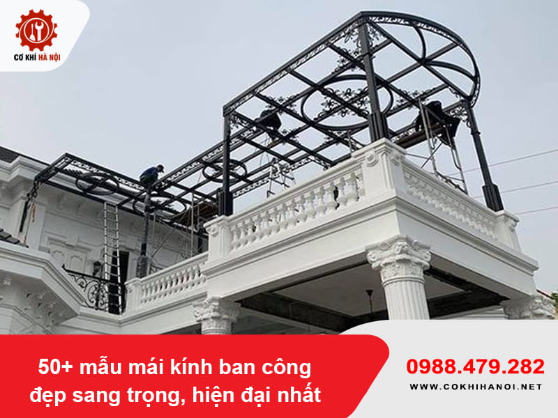 50+ mẫu mái kính ban công đẹp sang trọng, hiện đại nhất 2026 50+ mẫu mái kính ban công đẹp sang trọng, hiện đại nhất 2026