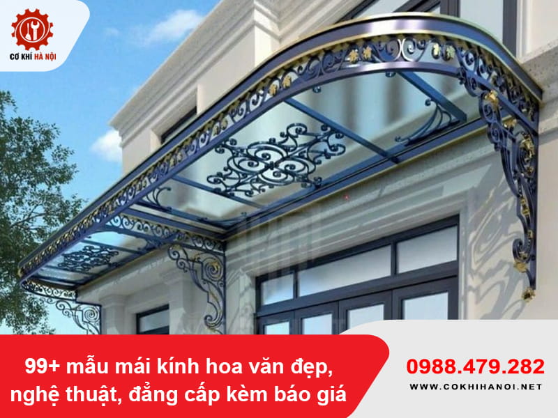 99+ mẫu mái kính hoa văn đẹp, nghệ thuật, đẳng cấp kèm báo giá