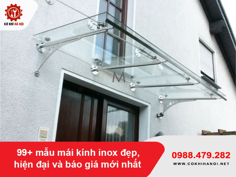 99+ mẫu mái kính inox đẹp, hiện đại và báo giá mới nhất 99+ mẫu mái kính inox đẹp, hiện đại và báo giá mới nhất