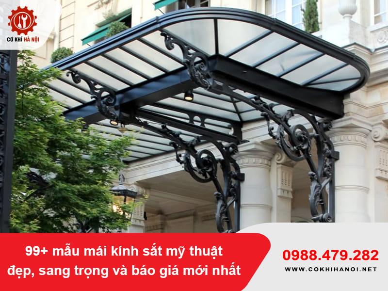 99+ mẫu mái kính sắt mỹ thuật đẹp, sang trọng và báo giá mới nhất 99+ mẫu mái kính sắt mỹ thuật đẹp, sang trọng và báo giá mới nhất