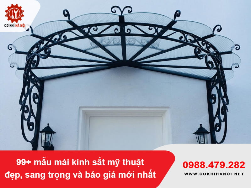 99+ mẫu mái kính sắt mỹ thuật đẹp, sang trọng và báo giá mới nhất 99+ mẫu mái kính sắt mỹ thuật đẹp, sang trọng và báo giá mới nhất