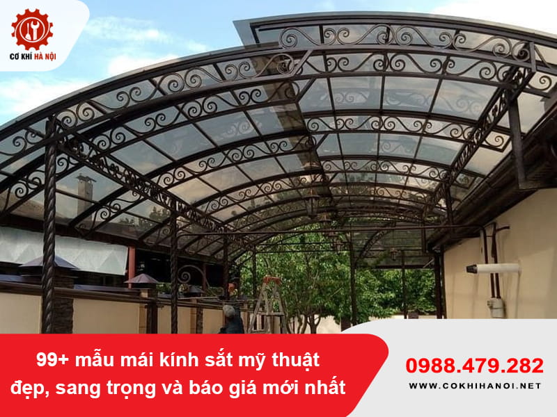 99+ mẫu mái kính sắt mỹ thuật đẹp, sang trọng và báo giá mới nhất 99+ mẫu mái kính sắt mỹ thuật đẹp, sang trọng và báo giá mới nhất