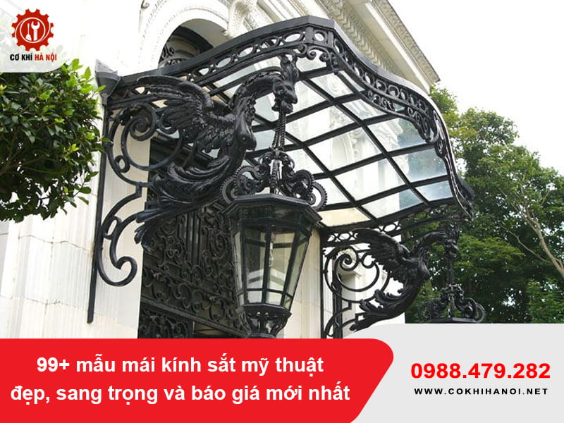 99+ mẫu mái kính sắt mỹ thuật đẹp, sang trọng và báo giá mới nhất 99+ mẫu mái kính sắt mỹ thuật đẹp, sang trọng và báo giá mới nhất