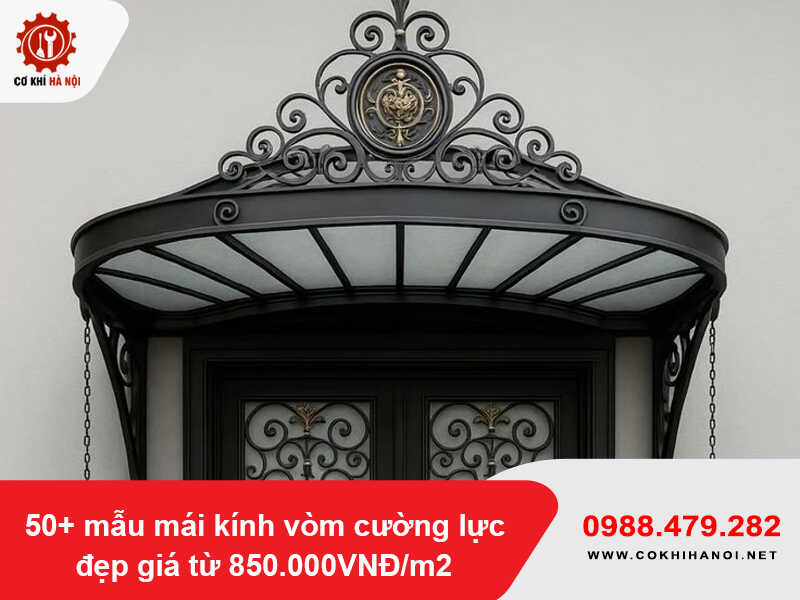 50+ mẫu mái kính vòm cường lực đẹp giá từ 850.000VNĐ/m2