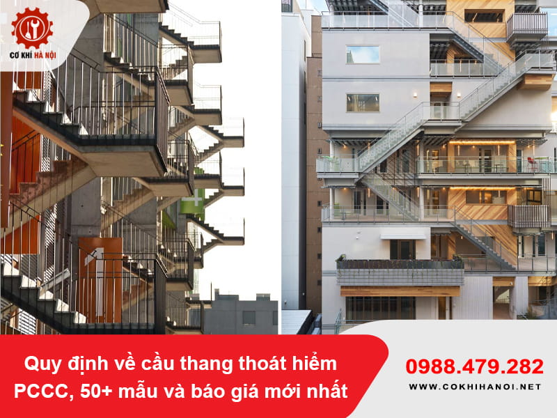 Quy định về cầu thang thoát hiểm PCCC, 50+ mẫu và báo giá mới nhất