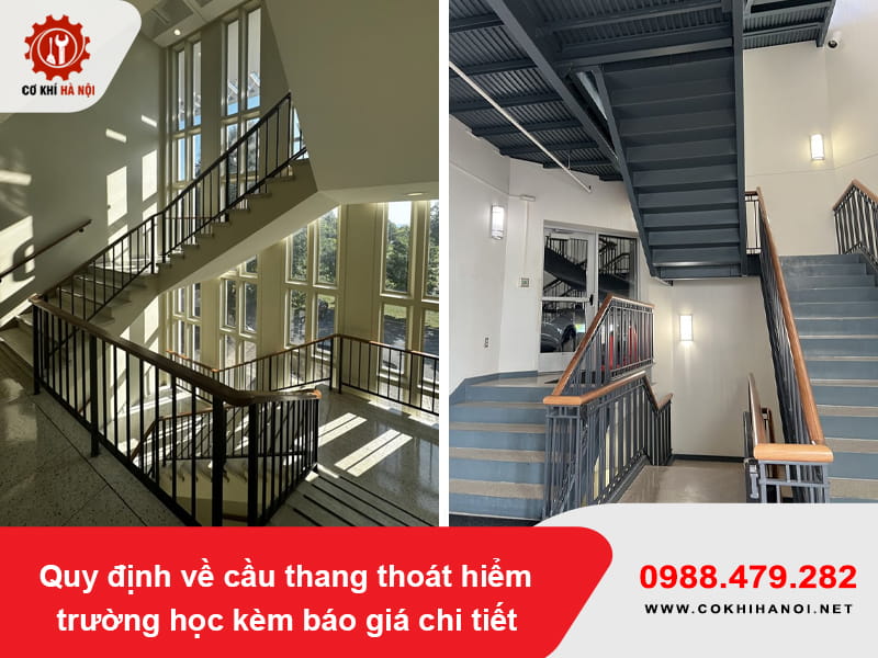 Quy định về cầu thang thoát hiểm trường học kèm báo giá chi tiết Quy định về cầu thang thoát hiểm trường học kèm báo giá chi tiết