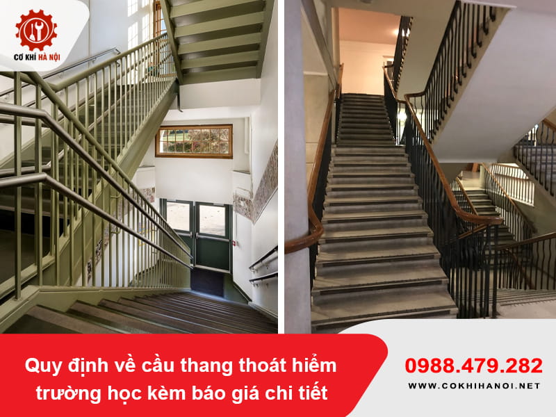Quy định về cầu thang thoát hiểm trường học kèm báo giá chi tiết Quy định về cầu thang thoát hiểm trường học kèm báo giá chi tiết