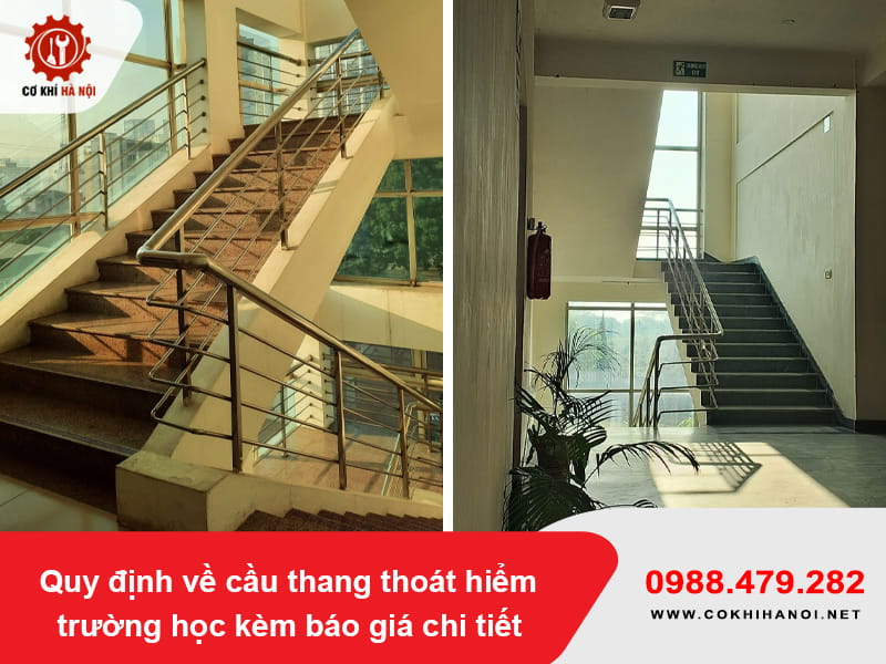 Quy định về cầu thang thoát hiểm trường học kèm báo giá chi tiết Quy định về cầu thang thoát hiểm trường học kèm báo giá chi tiết