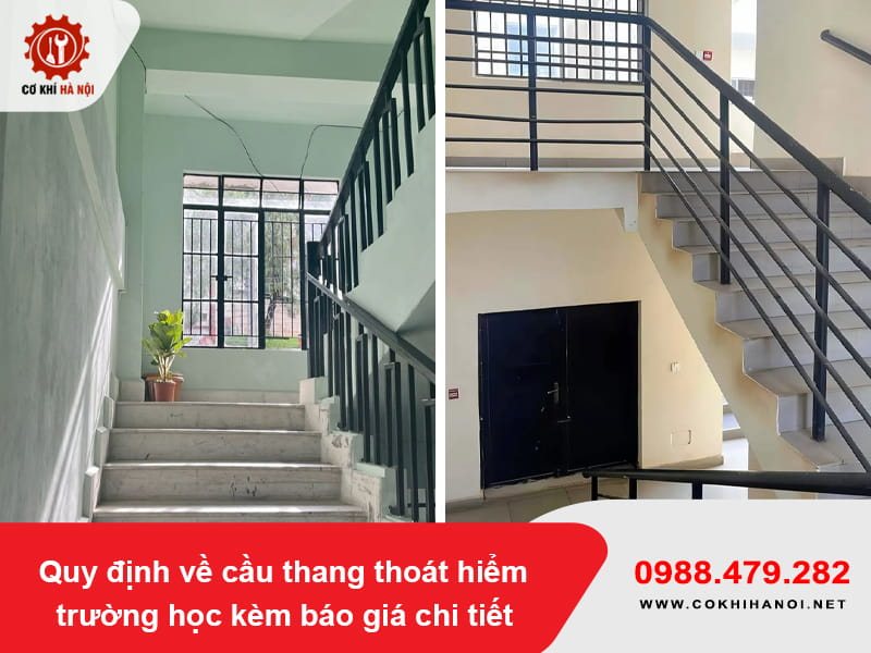 Quy định về cầu thang thoát hiểm trường học kèm báo giá chi tiết Quy định về cầu thang thoát hiểm trường học kèm báo giá chi tiết