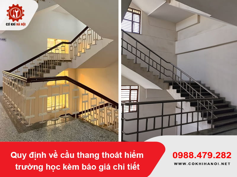 Quy định về cầu thang thoát hiểm trường học kèm báo giá chi tiết Quy định về cầu thang thoát hiểm trường học kèm báo giá chi tiết