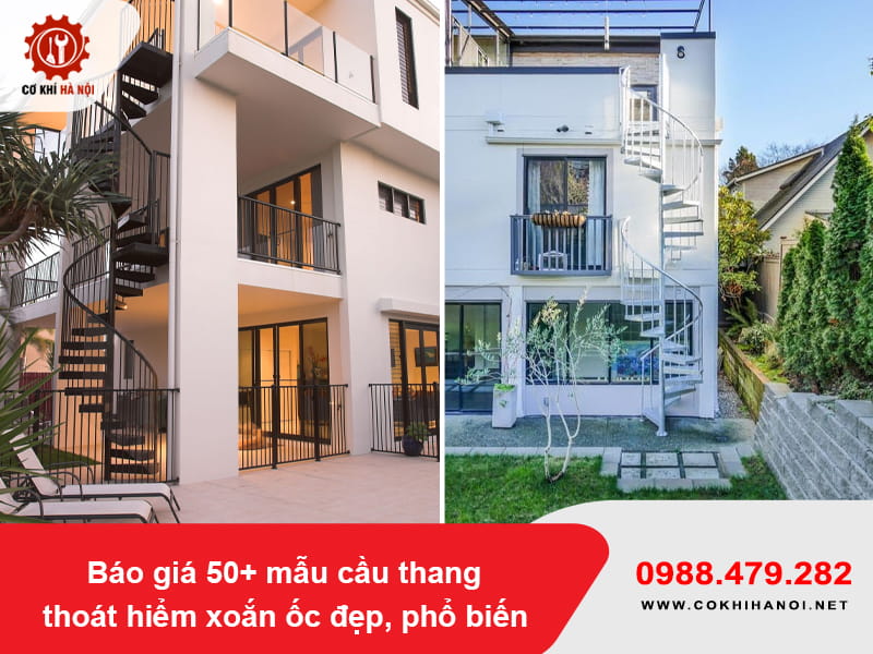 Báo giá 50+ mẫu cầu thang thoát hiểm xoắn ốc đẹp, phổ biến Báo giá 50+ mẫu cầu thang thoát hiểm xoắn ốc đẹp, phổ biến