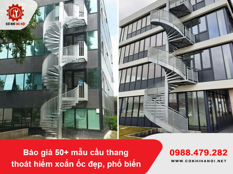Báo giá 50+ mẫu cầu thang thoát hiểm xoắn ốc đẹp, phổ biến Báo giá 50+ mẫu cầu thang thoát hiểm xoắn ốc đẹp, phổ biến