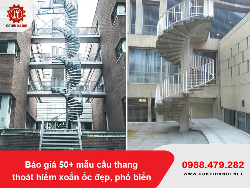 Báo giá 50+ mẫu cầu thang thoát hiểm xoắn ốc đẹp, phổ biến Báo giá 50+ mẫu cầu thang thoát hiểm xoắn ốc đẹp, phổ biến