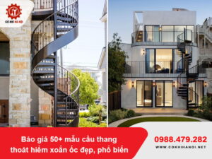 Báo giá 50+ mẫu cầu thang thoát hiểm xoắn ốc đẹp, phổ biến